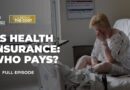 Should the US fund health insurance or leave it to the market? | Counting the Cost