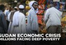 Sudan’s war cripples economy, leaving many struggling to afford basic necessities