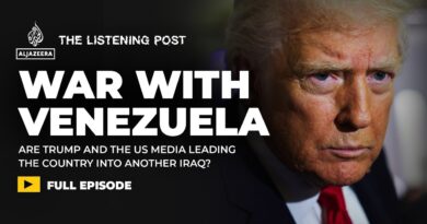 “The empire has never been more naked” – US media in Trump’s war with Venezuela | The Listening Post