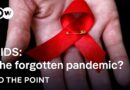 The fight against AIDS: Is HIV still a global threat? | To the Point