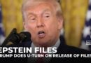 Trump backs full release of Epstein files in sharp reversal