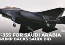Trump says he will approve sale of F-35 fighter jets to Saudi Arabia