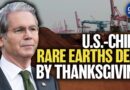 US–China Rare Earths Deal to Be Finalized by Thanksgiving