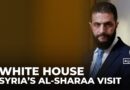 US-Syria relations: Ahmed al-Sharaa makes historic visit to White House