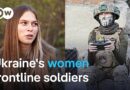 What difference can female soldiers make on Ukraine’s battlefields? | DW News