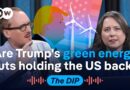 Why America’s clean energy retreat could hand China an edge | The Dip Podcast