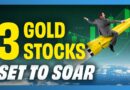 Why Gold’s Pullback Is a Gift: 3 Gold Stocks With Explosive Potential.