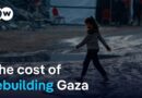 Why it takes more than money for Gaza to recover | DW News