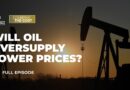 Will a global oil glut push prices lower in 2026? | Counting the Cost