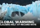 World’s glaciers melting at record speed, scientists sound alarm