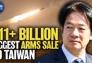 $11 Billion: U.S. Approves Largest Ever Arms Sale for Taiwan | China in Focus