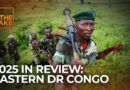 2025 in Review: Rwanda, M23, and the battle for Goma | The Take