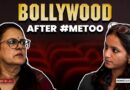 After #MeToo: Is the Hindi Film Industry Safer for Women?