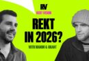 Are We Getting Rekt in 2026? | REKT Vision (December 19, 2025)