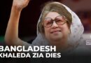 Bangladesh former Prime Minister Khaleda Zia dies, aged 80