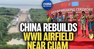 China Nears Completion of WWII Airfield Near Guam | China in Focus