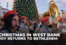 Christmas joy returns to Bethlehem amid Israeli raids across West Bank