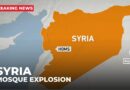 Deadly mosque explosion in Homs, Syria, reports state mediaBreking