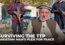 ‘Every day could be my last’: Pakistani man recounts decades of TTP persecution