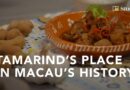 Food writer Annabel Jackson shares how tamarind ties into the origins of Macanese cuisine
