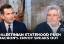 France leads global push for Palestinian state amid rising pressure, says Macron’s adviser