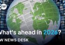 Global outlook: The news that will dominate 2026 | DW News Desk