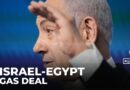 Israel gas deal: Netanyahu says he’s approved $35b gas deal with Egypt