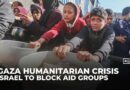 Israel to suspend 37 aid groups working in Gaza for failing to meet new vetting rules