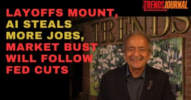 LAYOFFS MOUNT, AI STEALS MORE JOBS, MARKET BUST WILL FOLLOW FED CUTS