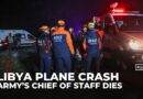 Libyan army chief dies in plane crash near Turkiye’s capital