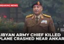 Libyan army chief killed in plane crash near Turkiye’s capital Ankara