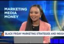 Marketing Media Money: Black Friday marketing strategies & Insights
