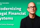 Modernizing Legal Financial Systems With Carlos Domingo