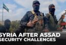 Post‑Assad Syria’s security challenges persist despite political change
