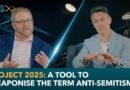 Project 2025: A tool to weaponise the term anti-Semitism | Centre Stage