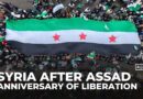 Syria marks one year since fall of Bashar al-Assad’s regime
