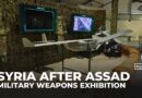 Syria opens exhibition of weapons used in offensive that led to fall of Assad regime