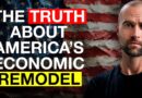 The Truth about America’s Economic Remodel – And who’s getting the bill