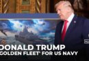 Trump unveils ‘Trump-class’ battleships for US Navy’s ‘Golden Fleet’