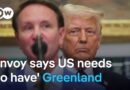 Trump’s new Greenland envoy: “We have to have it” | DW News