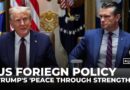Trump’s ‘peace through strength’ policy shifts US focus to Western Hemisphere