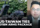 US announces largest ever arms sale to Taiwan worth more than $11b