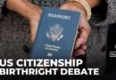 US birthright citizenship under threat: Supreme Court to hear case on Trump’s executive order