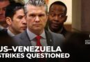 US military strikes in international waters face scrutiny over Venezuela