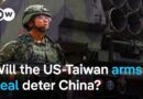 What’s behind the record-breaking $11 billion US-Taiwan arms deal? |  DW News