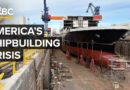 Why U.S. Shipbuilding Collapsed — And The Push To Rebuild It