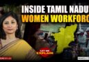 Women at the heart of Tamil Nadu’s factory economy | Let Me Explain 102 | Pooja Prasanna