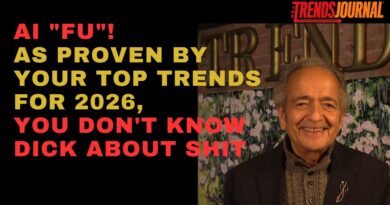 AI “FU”! AS PROVEN BY YOUR TOP TRENDS FOR 2026, YOU DON’T KNOW DICK ABOUT SHIT