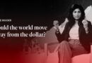 Could the world move away from the dollar?