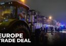 EU green lights Mercosur pact: Farmers rail against trade deal years in the making